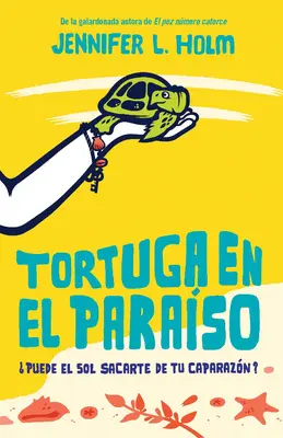 Tortuga En El Paraso / Broasca țestoasă în paradis - Tortuga En El Paraso / Turtle in Paradise