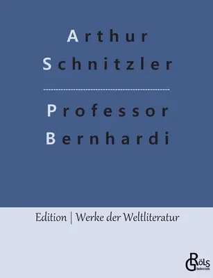 Profesorul Bernhardi - Professor Bernhardi