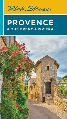 Rick Steves Provence și Riviera Franceză - Rick Steves Provence & the French Riviera