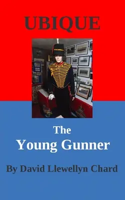 Ubique: Tânărul tunar - Ubique: The Young Gunner