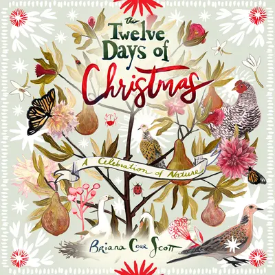 Cele douăsprezece zile de Crăciun: O sărbătoare a naturii - The Twelve Days of Christmas: A Celebration of Nature