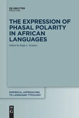 Exprimarea polarității fazale în limbile africane - The Expression of Phasal Polarity in African Languages