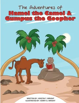 Aventurile cămilei Hamel și ale lui Gumpus Goopher - The Adventures of Hamel the Camel and Gumpus the Goopher