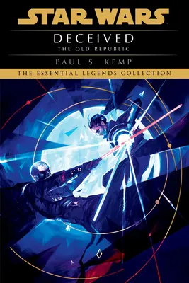 Înșelat: Star Wars Legends (Republica Veche) - Deceived: Star Wars Legends (the Old Republic)
