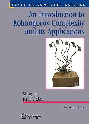 O introducere în complexitatea Kolmogorov și aplicațiile sale - An Introduction to Kolmogorov Complexity and Its Applications
