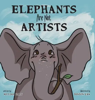 Elefanții nu sunt artiști - Elephants Are Not Artists