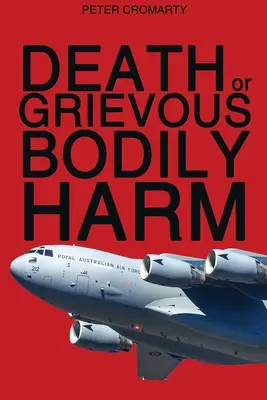 Moartea sau vătămarea corporală gravă - Death or Grievous Bodily Harm