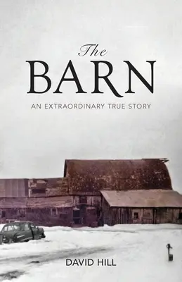 The Barn: O poveste adevărată extraordinară - The Barn: An Extraordinary True Story