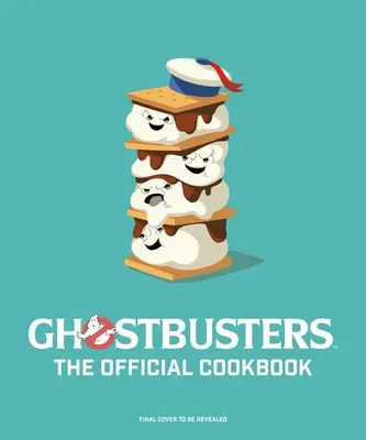 Vânătorii de fantome: The Official Cookbook: (Filmul Vânătorii de fantome, Vânătorii de fantome originali, Filmul Vânătorii de fantome) - Ghostbusters: The Official Cookbook: (Ghostbusters Film, Original Ghostbusters, Ghostbusters Movie)