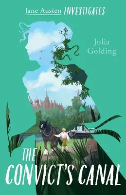 Jane Austen Investigates: Canalul deținutului (The Convict's Canal) - Jane Austen Investigates: The Convict's Canal