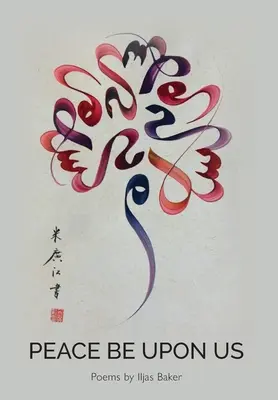 Pacea fie asupra noastră - Peace Be Upon Us
