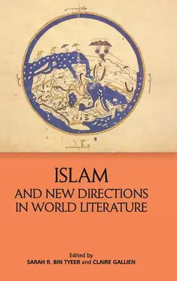 Islamul și noile direcții în literatura mondială - Islam and New Directions in World Literature