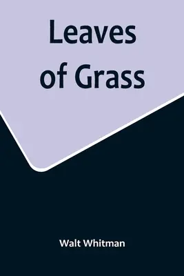 Frunze de iarbă - Leaves of Grass
