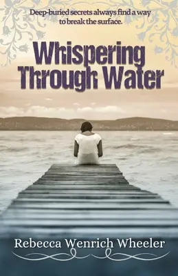 Șoptind prin apă - Whispering Through Water