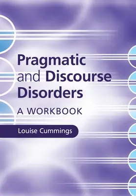 Tulburări pragmatice și ale discursului - Pragmatic and Discourse Disorders