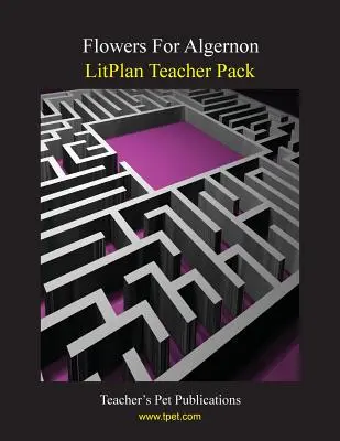 Pachet pentru profesori Litplan: Flori pentru Algernon - Litplan Teacher Pack: Flowers for Algernon