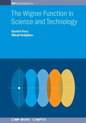Funcția Wigner în știință și tehnologie - The Wigner Function in Science and Technology