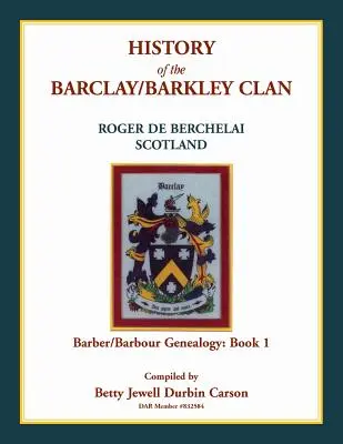 Istoria clanului Barclay/Barkley - History of the Barclay/Barkley Clan