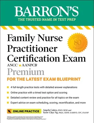 Family Nurse Practitioner Certification Exam Premium: 4 teste practice + revizuire cuprinzătoare + practică online - Family Nurse Practitioner Certification Exam Premium: 4 Practice Tests + Comprehensive Review + Online Practice