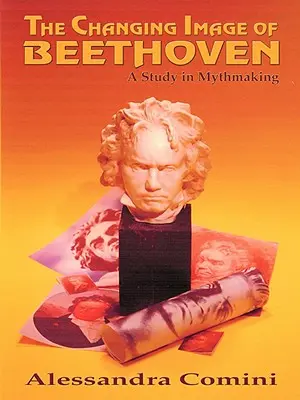 Schimbarea de imagine a lui Beethoven - The Changing Image of Beethoven