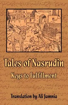 Poveștile lui Nasrudin: Chei ale împlinirii - Tales of Nasrudin: Keys to Fulfillment