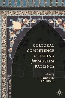 Competența culturală în îngrijirea pacienților musulmani - Cultural Competence in Caring for Muslim Patients