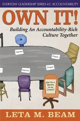 Own It! Construim împreună o cultură a responsabilității - Own It!: Building an Accountability-Rich Culture Together