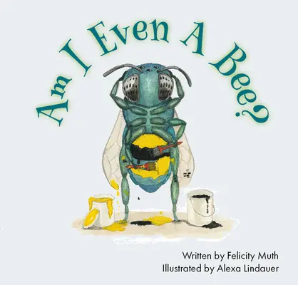 Sunt eu măcar o albină? - Am I Even a Bee?