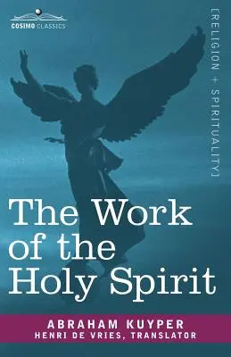 Lucrarea Duhului Sfânt - The Work of the Holy Spirit