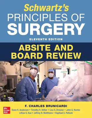 Schwartz's Principles of Surgery Absite and Board Review, ediția a 11-a - Schwartz's Principles of Surgery Absite and Board Review, 11th Edition