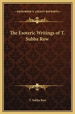 Scrierile ezoterice ale lui T. Subba Row - The Esoteric Writings of T. Subba Row