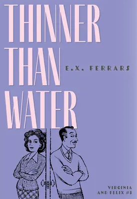 Mai subțire decât apa - Thinner Than Water