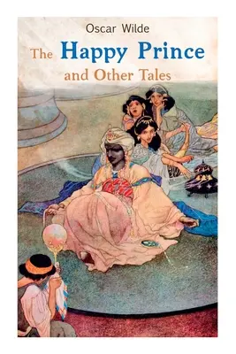 Prințul fericit și alte povești - The Happy Prince and Other Tales