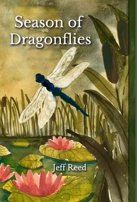 Sezonul libelulelor: Poezii - Season of Dragonflies: Poems