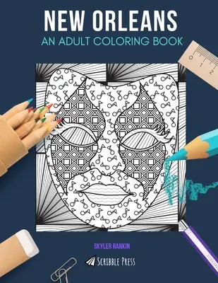 New Orleans: O CARTE DE COLORAT PENTRU ADULȚI: O carte de colorat New Orleans pentru adulți - New Orleans: AN ADULT COLORING BOOK: A New Orleans Coloring Book For Adults