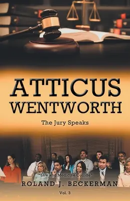 Atticus Wentworth: Juriul vorbește - Atticus Wentworth: The Jury Speaks