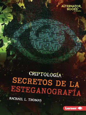 Secretos de la Esteganografa (Secretele steganografiei) - Secretos de la Esteganografa (Secrets of Steganography)