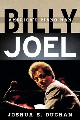 Billy Joel: omul cu pian al Americii - Billy Joel: America's Piano Man