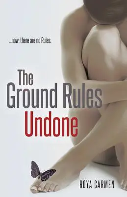 The Ground Rules: Desfăcute - The Ground Rules: Undone