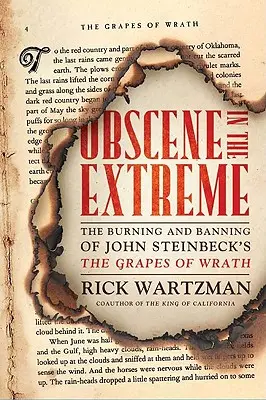 Obscen la extrem: Arderea și interzicerea cărții lui John Steinbeck Strugurii mâniei (The Grapes of Wrath) - Obscene in the Extreme: The Burning and Banning of John Steinbeck's the Grapes of Wrath