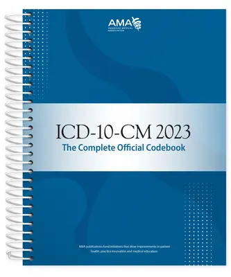 ICD-10-CM 2023: Manualul oficial complet de coduri - ICD-10-CM 2023: The Complete Official Codebook