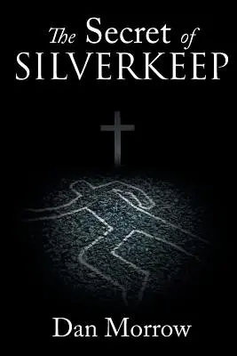 Secretul din Silverkeep - The Secret of Silverkeep