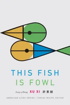 This Fish Is Fowl: Eseuri despre ființă - This Fish Is Fowl: Essays of Being