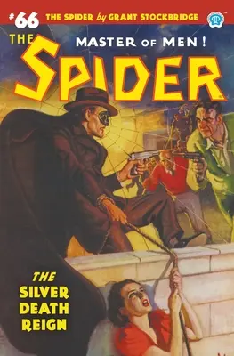 The Spider #66: Domnia morții de argint - The Spider #66: The Silver Death Reign