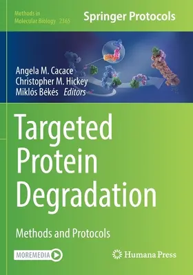 Degradarea proteinelor țintite: Metode și protocoale - Targeted Protein Degradation: Methods and Protocols