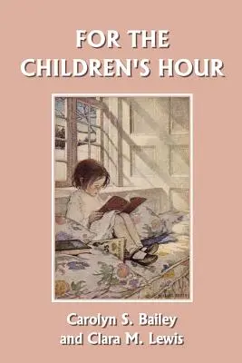Pentru ora copiilor (Clasici de ieri) - For the Children's Hour (Yesterday's Classics)