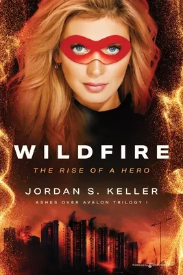 Incendiul de vegetație: Ascensiunea unui erou - Wildfire: The Rise of a Hero