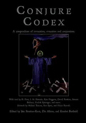 Conjure Codex V: Un compendiu de Invocare, Evocare și Conjurație - Conjure Codex V: A Compendium of Invocation, Evocation, and Conjuration