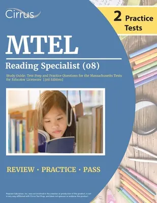 MTEL Reading Specialist (08) Ghid de studiu: Pregătire pentru test și întrebări practice pentru testele Massachusetts pentru autorizarea educatorilor [ediția a 3-a] - MTEL Reading Specialist (08) Study Guide: Test Prep and Practice Questions for the Massachusetts Tests for Educator Licensure [3rd Edition]