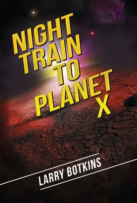 Trenul de noapte către Planeta X - Night Train to Planet X